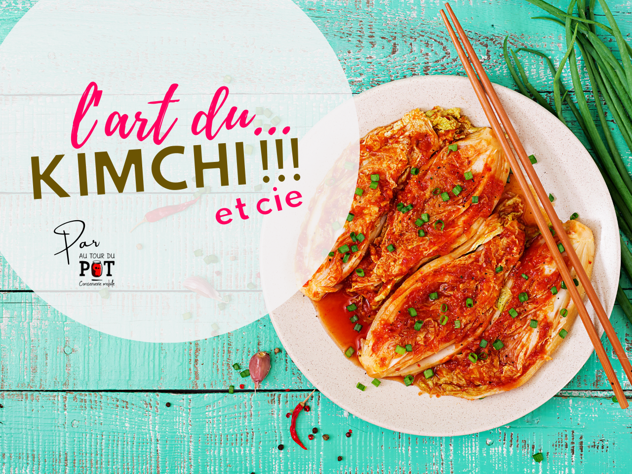 Titre de la formation L'art du kimchi et Cie par une experte