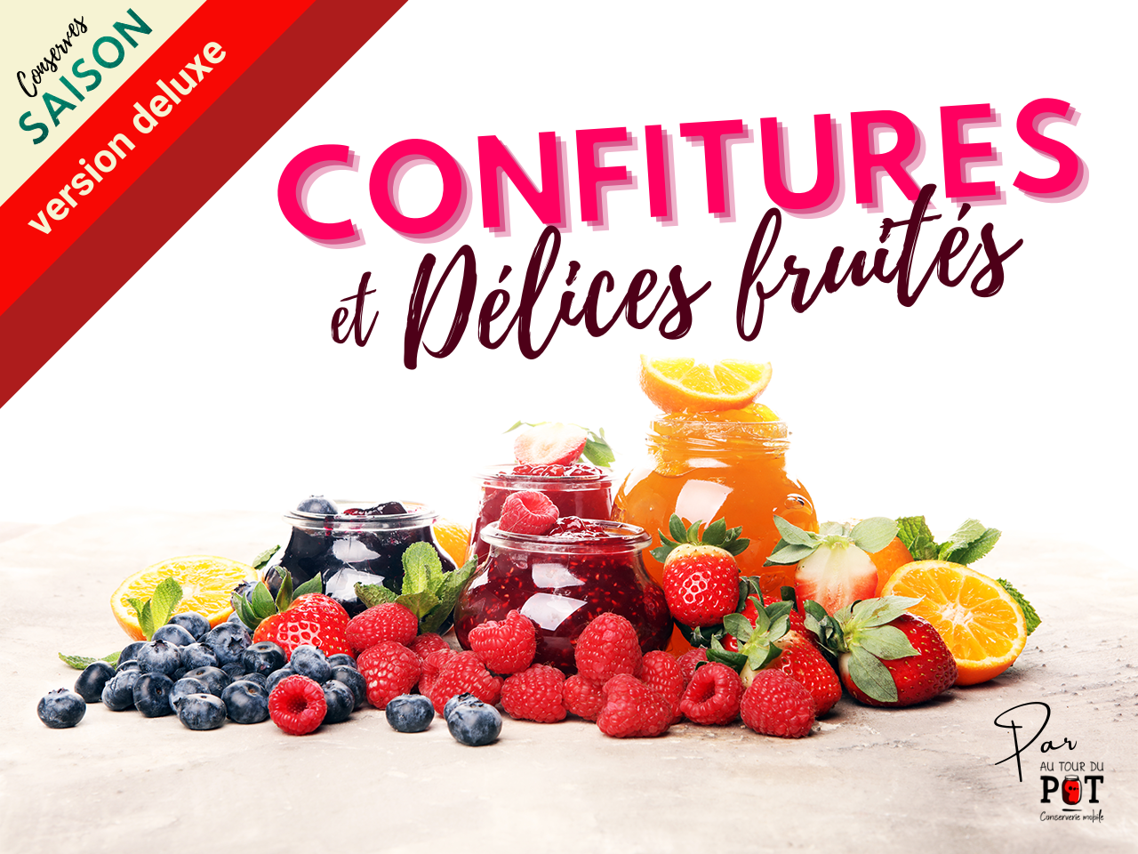 Titre de la formation Confitures et délices fruités en conserve